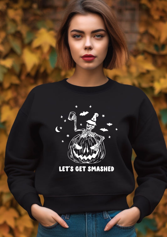 Let’s Get Smashed Sweatshirt Halloween WHITE DESIGN